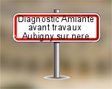 Diagnostic Amiante avant travaux ac environnement sur Aubigny sur Nère